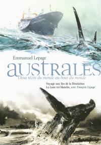 Australes : deux récits du monde au bout du monde