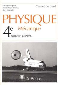Physique mécanique 4e : sciences 4 pér. par sem.