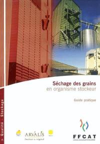 Séchage des grains en organisme stockeur : guide pratique