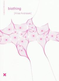 Biothing, Alisa Andrasek
