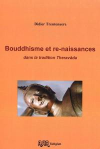 Bouddhisme et re-naissances dans la tradition Theravada
