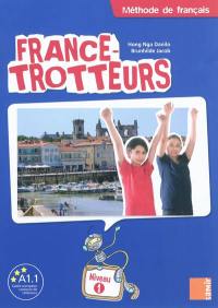 France-trotteurs : méthode de français, niveau 1 : livre de l'élève