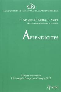 Appendicites : rapport présenté au 119e Congrès français de chirurgie, Paris, 27-29 septembre 2017