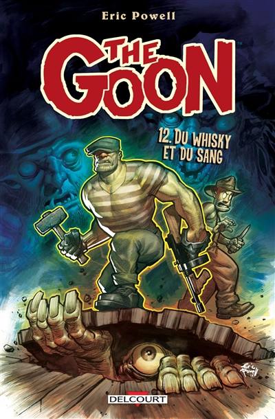 The Goon. Vol. 12. Du whisky et du sang