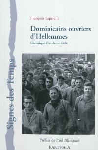 Dominicains ouvriers d'Hellemmes : chronique d'un demi-siècle