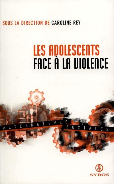 Les adolescents face à la violence