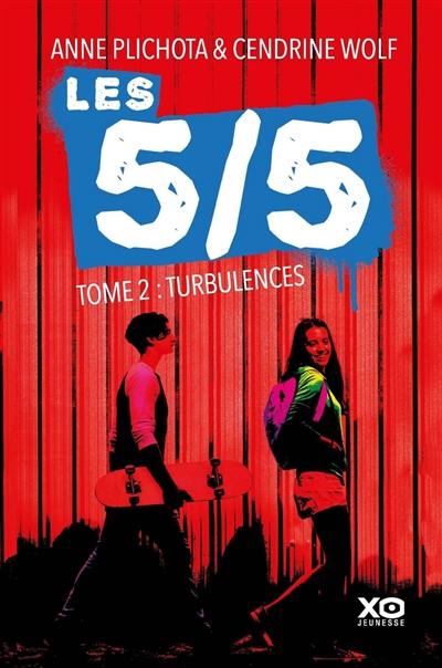 Les 5-5. Vol. 2. Turbulences