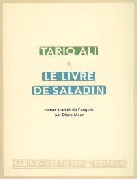 Le quintet de l'islam. Vol. 2. Le livre de Saladin