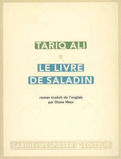 Le quintet de l'islam. Vol. 2. Le livre de Saladin