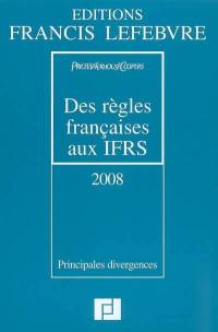 Des règles françaises aux IFRS : 2008 : principales divergences