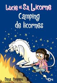 Lucie et sa licorne. Vol. 11. Camping de licornes