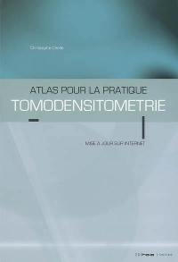 Tomodensitométrie : atlas pour la pratique