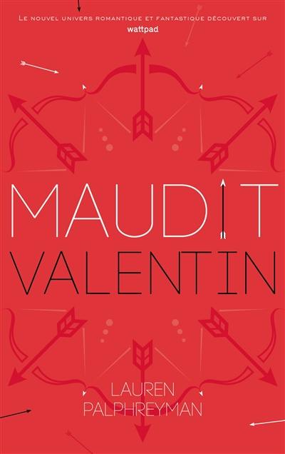 Maudit Cupidon. Vol. 2. Maudit Valentin