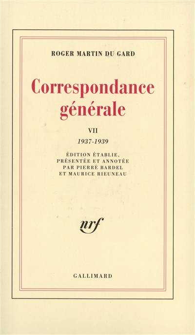 Correspondance générale. Vol. 7. 1937-1939