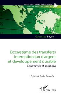 Ecosystème des transferts internationaux d'argent et développement durable : contraintes et solutions