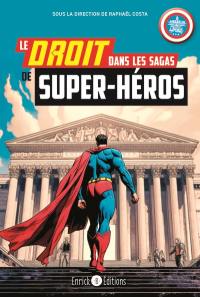 Le droit dans les sagas de super-héros