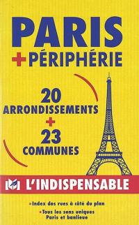 Paris et périphérie R11 : 20 arrondissements et 23 communes : index des rues à côté du plan, tous les sens uniques Paris et banlieue