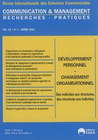 Communication & management, n° 13-1. Développement personnel : changement organisationnel : des individus aux structures, des structures aux individus