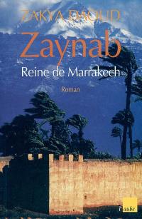 Zaynab, reine de Marrakech
