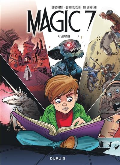 Magic 7. Vol. 4. Vérités