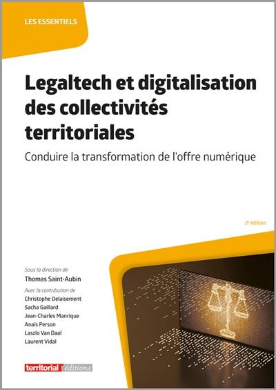 Legaltech et digitalisation des collectivités territoriales : conduire la transformation de l’offre numérique