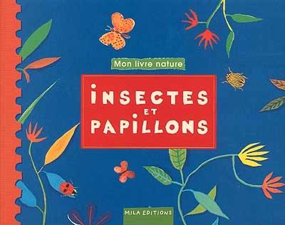 Insectes et papillons