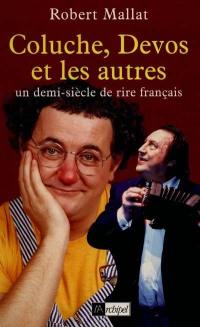 Coluche, Devos et les autres : un demi-siècle de rire français