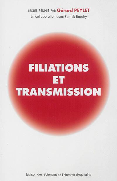 Filiations et transmission