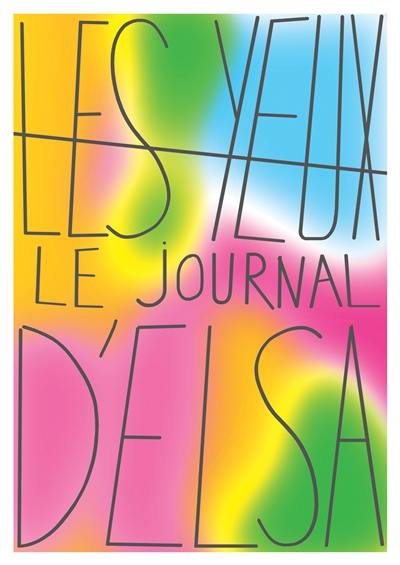 Le journal d'Elsa : extraits du journal d'Elsa Daynac, passagère du XXIe siècle