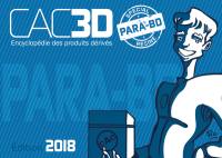 CAC3D para-BD : encyclopédie des produits dérivés, spécial résine : édition 2018