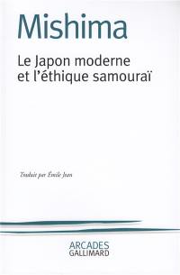 Le Japon moderne et l'éthique samouraï : la voie du Hagakuré