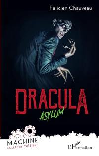 Dracula asylum