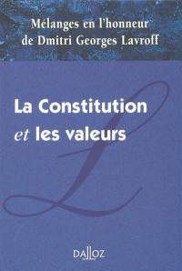 Constitution et les valeurs : mélanges en l'honneur de Dmitri Georges Lavroff