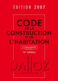 Code de la construction et de l'habitation 2007 commenté