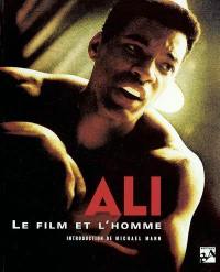 Ali : le film et l'homme