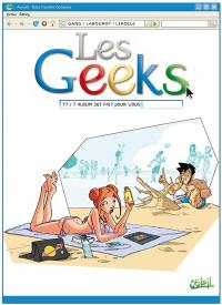 Les geeks. Vol. 7. 7 4L8UM 3$T F4I7 P0UR V0U5