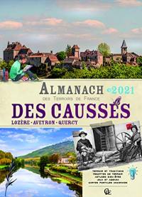 Almanach des Causses 2021 : Lozère, Aveyron, Quercy