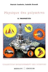 Physique des polymères. Vol. 2. Propriétés mécaniques