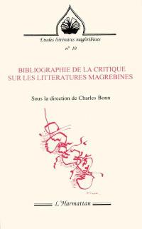 Bibliographie de la critique sur les littératures maghrébines