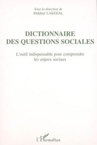 Dictionnaire des questions sociales : l'outil indispensable pour comprendre les enjeux sociaux