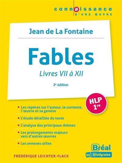 Fables livres VII à XII, Jean de La Fontaine : HLP, 1re