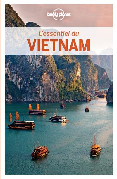 L'essentiel du Vietnam : pour découvrir le meilleur du Vietnam