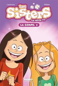 Les sisters : la série TV : la compil'. Vol. 6