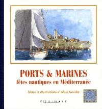 Ports et marines : fêtes nautiques en Méditerranée