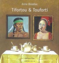 Tifortou & Touforti