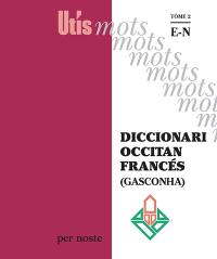 Diccionari occitan-francés (Gasconha). Vol. 2. E-N