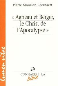 Agneau et berger, le Christ de l'Apocalypse