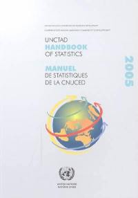 Manuel de statistiques de la CNUCED 2005. UNCTAD handbook of statistics 2005
