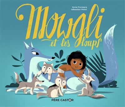 Mowgli et les loups