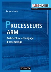 Les processeurs ARM : architecture et langage d'assemblage